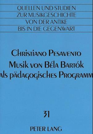 Musik Von Bela Bartok ALS Paedagogisches Programm