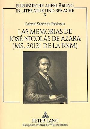 Las Memorias de Jose Nicolas de Azara (Ms. 20121 de La Bnm)