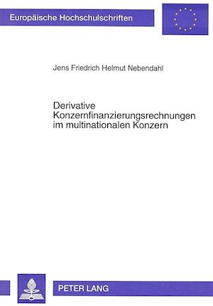 Derivative Konzernfinanzierungsrechnungen Im Multinationalen Konzern