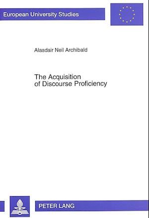The Acquisition of Discourse Proficiency