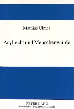 Asylrecht Und Menschenwuerde