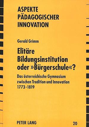 Elitaere Bildungsinstitution Oder -Buergerschule-?