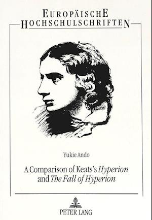 A Comparison of Keats's Hyperion and the Fall of Hyperion