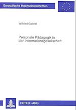 Personale Paedagogik in Der Informationsgesellschaft