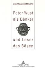 Peter Wust ALS Denker Und Leser Des Boesen