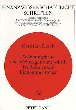 Wohnungsbau- Und Wohneigentumspolitik Im Rahmen Der Einkommensteuer