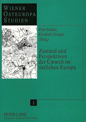 Zustand Und Perspektiven Der Umwelt Im Oestlichen Europa