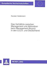Das Verhaeltnis Zwischen Management Und Aktionaeren Beim Management Buyout in Den U.S.A. Und Deutschland