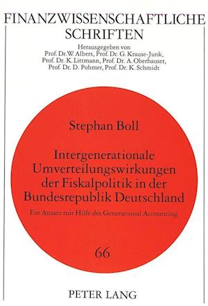 Intergenerationale Umverteilungswirkungen Der Fiskalpolitik in Der Bundesrepublik Deutschland