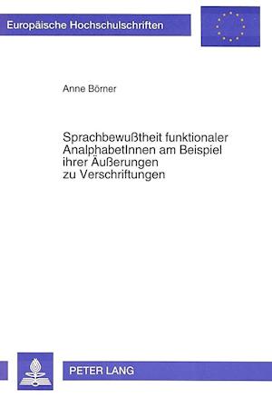 Sprachbewusstheit Funktionaler Analphabetinnen Am Beispiel Ihrer Aeusserungen Zu Verschriftungen