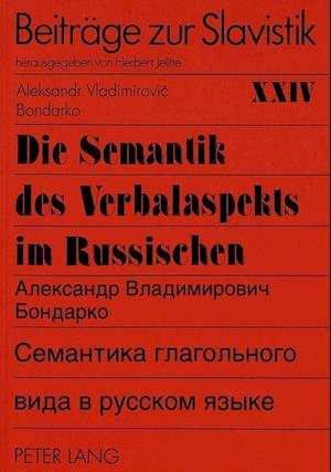 Die Semantik Des Verbalaspekts Im Russischen