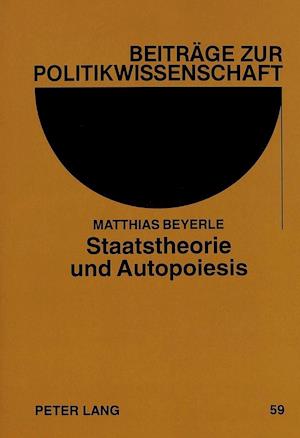 Staatstheorie Und Autopoiesis