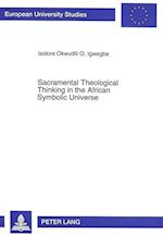 Sacramental Theological Thinking in the African Symbolic Universe