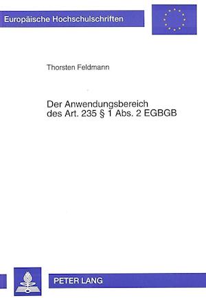 Der Anwendungsbereich Des Art. 235 1 ABS. 2 Egbgb