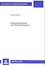 Waldorfpaedagogik Und Naturphilosophie