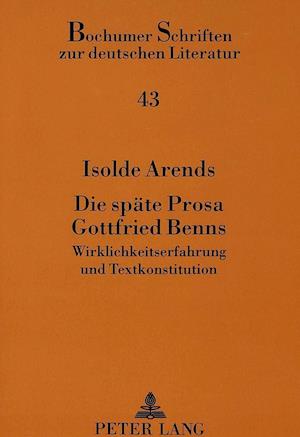 Die Spaete Prosa Gottfried Benns