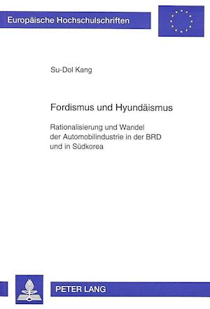 Fordismus Und Hyundaeismus