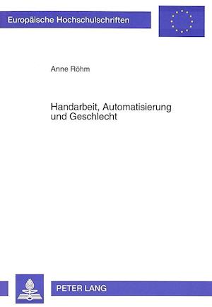 Handarbeit, Automatisierung Und Geschlecht