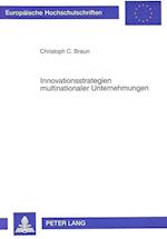 Innovationsstrategien Multinationaler Unternehmungen