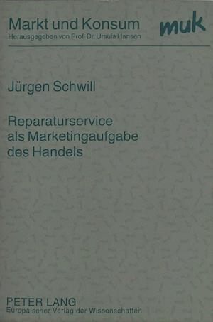 Reparaturservice ALS Marketingaufgabe Des Handels