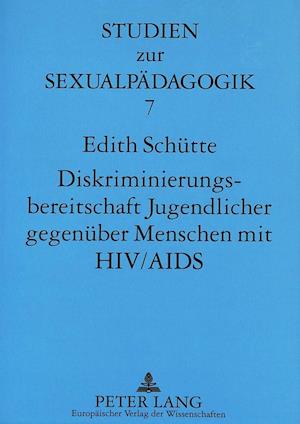 Diskriminierungsbereitschaft Jugendlicher Gegenueber Menschen Mit HIV/AIDS