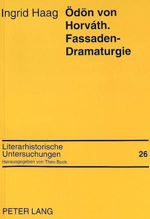 Oedoen Von Horvath. Fassaden-Dramaturgie