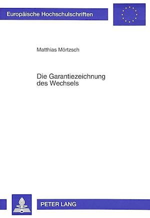 Die Garantiezeichnung Des Wechsels