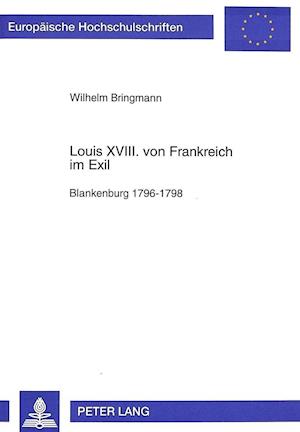 Louis XVIII. Von Frankreich Im Exil