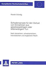 Schadensersatz Fuer Den Verlust Von Einnahmen Aus Gesetzeswidrigem Oder Sittenwidrigem Tun