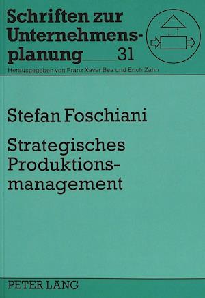 Strategisches Produktionsmanagement