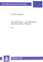 Carl Severing - Ein Demokrat Und Sozialist in Weimar