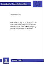 Die Pfaendung Von Anspruechen Aus Dem Giroverhaeltnis Unter Besonderer Beruecksichtigung Von Kontokorrentkrediten