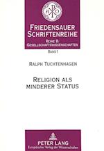 Religion ALS Minderer Status