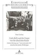 Carlo Belli Und Die Utopie Von Der Absoluten Kunst