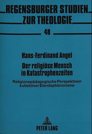 Der Religioese Mensch in Katastrophenzeiten