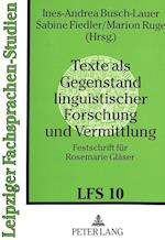 Texte ALS Gegenstand Linguistischer Forschung Und Vermittlung