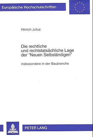 Die Rechtliche Und Rechtstatsaechliche Lage Der -Neuen Selbstaendigen-