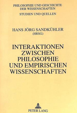 Interaktionen Zwischen Philosophie Und Empirischen Wissenschaften
