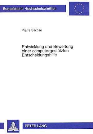 Entwicklung Und Bewertung Einer Computergestuetzten Entscheidungshilfe