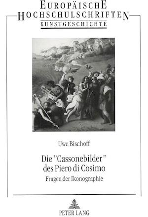Die -Cassonebilder- Des Piero Di Cosimo