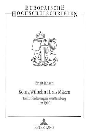 Koenig Wilhelm II. ALS Maezen