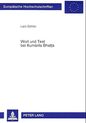 Wort Und Text Bei Kumarila Bhatta