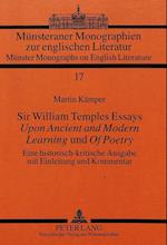 Sir William Temples Essays Upon Ancient and Modern Learning Und of Poetry