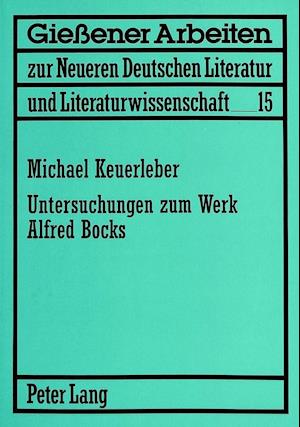 Untersuchungen Zum Werk Alfred Bocks