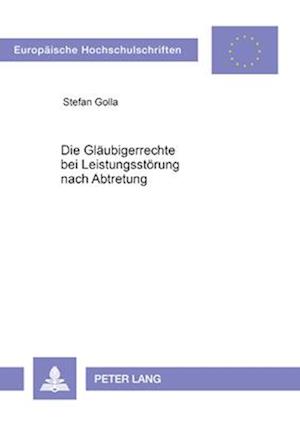 Die Glaeubigerrechte Bei Leistungsstoerung Nach Abtretung