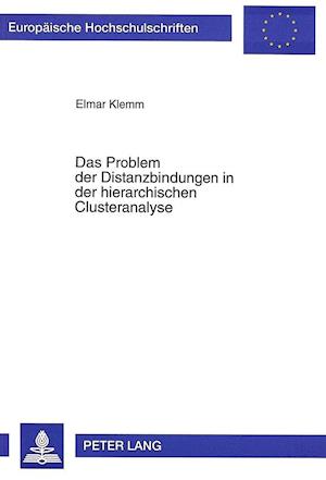 Das Problem Der Distanzbindungen in Der Hierarchischen Clusteranalyse