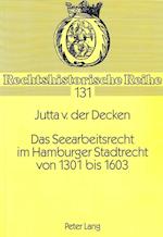 Das Seearbeitsrecht Im Hamburger Stadtrecht Von 1301 Bis 1603