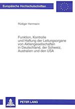 Funktion, Kontrolle Und Haftung Der Leitungsorgane Von Aktiengesellschaften in Deutschland, Der Schweiz, Australien Und Den USA