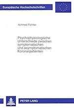 Psychophysiologische Unterschiede Zwischen Symptomatischen Und Asymptomatischen Koronarpatienten