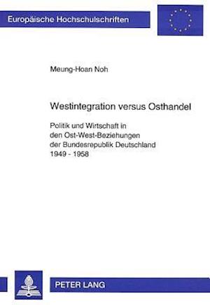 Westintegration versus Osthandel